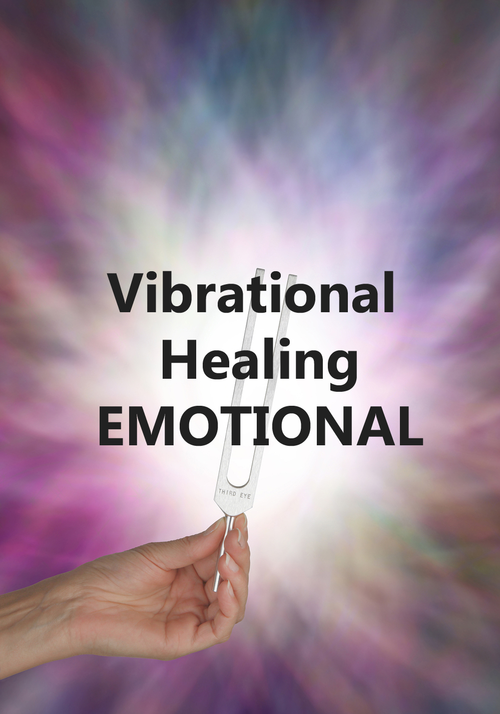 Vibrational Healing-Emotional